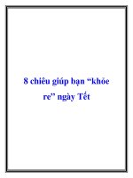 8 chiêu giúp bạn khỏe re ngày Tết docx