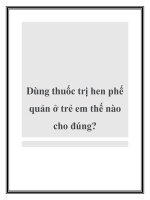 Dùng thuốc trị hen phế quản ở trẻ em thế nào cho đúng pdf