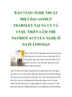 BẢO TÀNG NGHỆ THUẬT HIỆN ĐẠI ASTRUP FEARNLEY TẠI NA UY VÀ CUỘC TRIỂN LÃM THE NATRIOT ACT CỦA NGHỆ SĨ NATE LOWMAN ppt