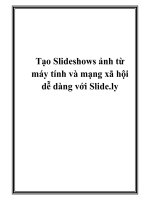 Tạo Slideshows ảnh từ máy tính và mạng xã hội dễ dàng với Slide.ly ppt