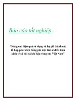 Báo cáo tốt nghiệp : “Nâng cao hiệu quả sử dụng và hạ giá thành các tổ hợp phát điện bằng pin mặt trời ở điều kiện kinh tế xã hội và khí hậu vùng núi Việt Nam” pptx