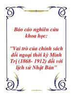 báo cáo nghiên cứu khoa học  'vai trò của chính sách đối ngoại thời kỳ minh trị (1868- 1912) đối với lịch sử nhật bản'