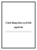 Cách dùng kẽm oxyd bôi ngoài da potx