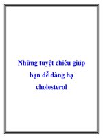 Những tuyệt chiêu giúp bạn dễ dàng hạ cholesterol ppt