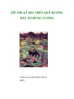 MỸ THUẬT 2011 TRÊN QUÊ HƯƠNG ĐẤT TỔ HÙNG VƯƠNG ppt