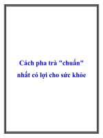 Cách pha trà chuẩn nhất có lợi cho sức khỏe potx