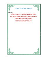 Khóa luận tốt nghiệp: Công tác kế toán huy động vốn tại ngân hàng thương mại cổ phần công thương việt nam chi nhánh Kiên Giang