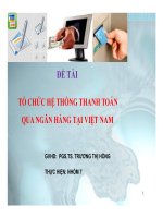 thuyết trình tổ chức hệ thống thanh toán qua ngân hàng tại việt nam