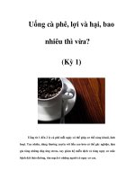 Uống cà phê, lợi và hại, bao nhiêu thì vừa? (Kỳ 1) ppsx