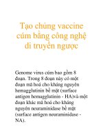 Tạo chủng vaccine cúm bằng công nghệ di truyền ngược ppt