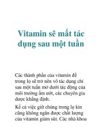 Vitamin sẽ mất tác dụng sau một tuần pot