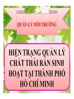 Thuyết trình hiện trạng quản lý chất thải rắn sinh hoạt tại thành phố hồ chí minh