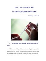 ĐIỀU TRỊ ĐÁI THÁO ĐƯỜNG TỪ THUỐC UỐNG ĐẾN THUỐC TIÊM pdf