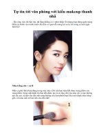 Tự tin tới văn phòng với kiểu makeup thanh nhã pdf