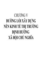 Chương 5 - Đường lối xây dựng nền kinh tế thị trường định hướng xã hội chủ nghĩa ppt