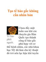Tạo tế bào gốc không cần nhân bản doc