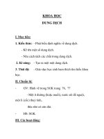 KHOA HỌC DUNG DỊCH I. Mục tiêu: 1. Kiến thức: - Phát biểu định nghĩa về dung pps