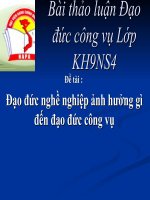 bài thảo luận đạo đức công vụ ''''đạo đức nghề nghiệp ảnh hưởng gì đến đạo đức công vụ''''