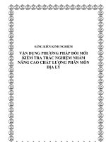 Vận dụng phương pháp đổi mới kiểm tra trắc nghiệm nhằm nâng cao chất lượng phân môn Địa lý