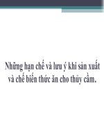 Những hạn chế và lưu ý khi sản xuấtvà chế biến thức ăn cho thủy cầm