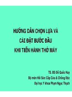 Bài giảng Chọn lựa và cài đặt thở máy (Phần 1) ppsx