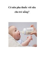 Có nên pha thuốc với sữa cho trẻ uống? pdf