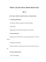 THUỐC LỢI TIỂU DÙNG TRONG BỆNH THẬN (Kỳ 3) doc