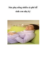 Sản phụ uống nhiều cà phê dễ sinh con nhẹ ký ppt