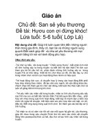 Giáo án - Chủ đề: San sẻ yêu thương - Đề tài: Hươu con ơi đừng khóc! docx