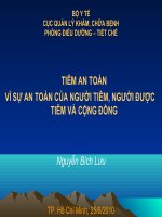 TIÊM AN TOÀNVÌ SỰ AN TOÀN CỦA NGƯỜI TIÊM, NGƯỜI ĐƯỢC TIÊM VÀ CỘNG ĐỒNG