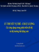 LÝ THUYẾT VỊ THẾ - CHẤT LƯỢNG:Các ứng dụng trong phát triển đô thị Các ứng dụng trong phát triển đô thị và thị trường bất động sản và thị trường bất động sản