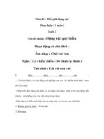 Thế giới động vật - Tuần 2 - Thứ 3 - Âm nhạc : Chú voi von Nghe : Lý chiều chiều ( Dc bình tự thiên ) - Trò chơi : Cái vòi con voi docx