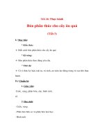 Giáo án Công nghệ lớp 9 - Thực hành Bón phân thúc cho cây ăn quả (Tiết 3) pot