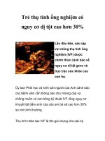 Trẻ thụ tinh ống nghiệm có nguy cơ dị tật cao hơn 30% ppt