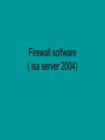 Firewall software (Triển khai mạng isa 2004) potx