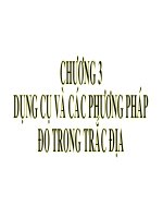 Chương 3: Dụng cụ và phương pháp đo trong trắc địa docx