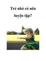 Trẻ nhỏ có nên luyện tập? ppt