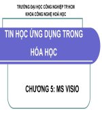 bài giảng tin học ứng dụng trong hóa học chương 5 ms visio - đh công nghiệp tp.hcm