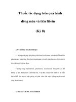 Thuốc tác dụng trên quá trình đông máu và tiêu fibrin (Kỳ 8) potx