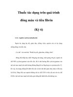 Thuốc tác dụng trên quá trình đông máu và tiêu fibrin (Kỳ 6) ppt