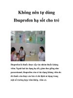 Không nên tự dùng Ibuprofen hạ sốt cho trẻ doc