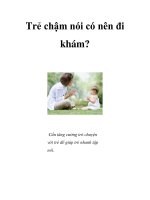 Trẻ chậm nói có nên đi khám? C pptx