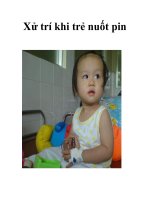 Xử trí khi trẻ nuốt pin pptx