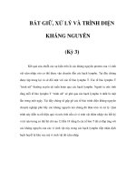 BẮT GIỮ, XỬ LÝ VÀ TRÌNH DIỆN KHÁNG NGUYÊN (Kỳ 3) pdf