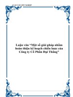 Luận văn “Một số giải pháp nhằm hoàn thiện kế hoạch chiến lược của Công ty Cổ Phần Đại Thắng