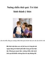 Nuông chiều thái quá: Trẻ khó hình thành ý thức potx