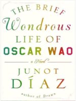 the brief wondrous life of oscar wao junot daz
