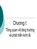 Chương I: Tổng quan về tăng trưởng và phát triển kinh tế ppt