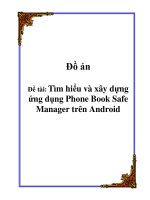 Đồ án : Tìm hiểu và xây dựng ứng dụng Phone Book Safe Manager trên Android ppt