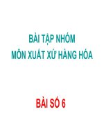 Bài tập nhóm môn xuất xứ hàng hóa - bài số 6 pot